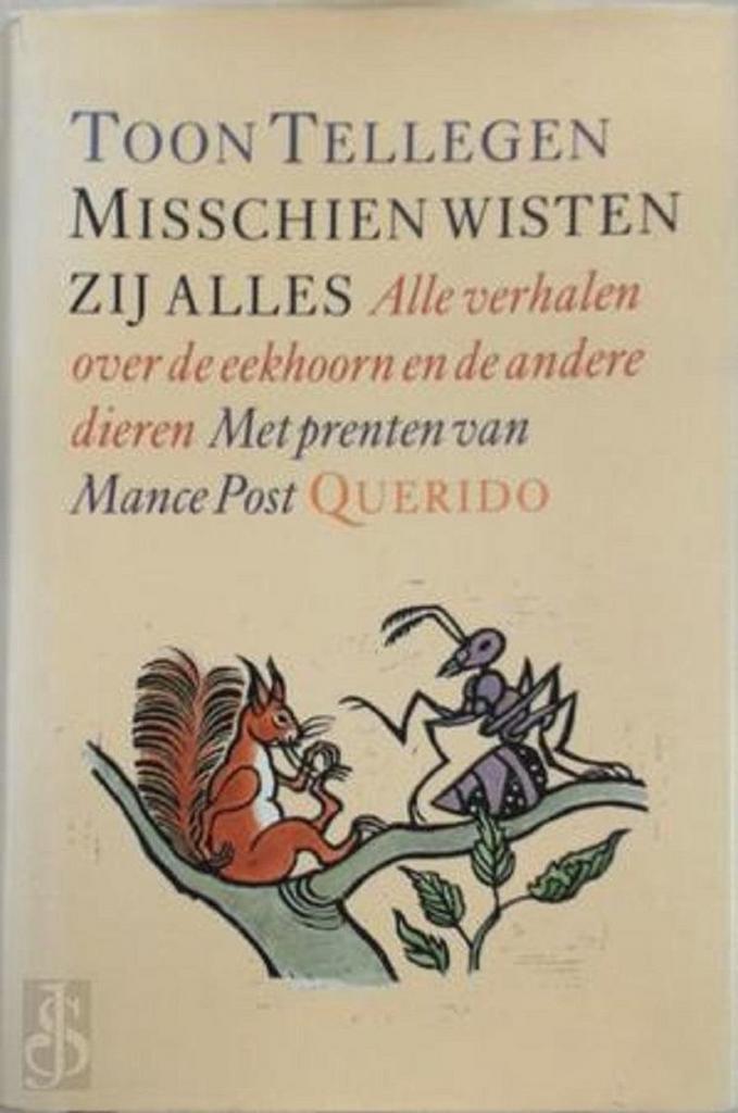 Misschien wisten zij alles 9789021483689 Toon Tellegen, Boeken, Romans, Zo goed als nieuw, Verzenden
