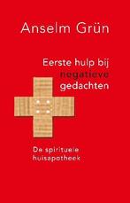Eerste hulp bij negatieve gedachten 9789025903237, Boeken, Verzenden, Zo goed als nieuw, Anselm Grün
