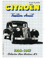 CITROËN TRACTION AVANT 1934 - 1957, COLLECTION AUTO ARCHIV.., Livres, Ophalen of Verzenden