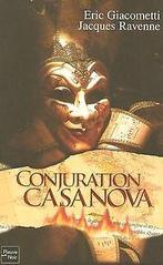 Conjuration Casanova  Giacometti, Eric, Ravenn...  Book, Livres, Giacometti, Eric, Ravenne, Jacques, Verzenden