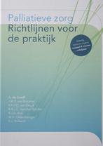 Palliatieve zorg: richtlijnen voor de praktijk 9789072175397, Boeken, Zo goed als nieuw, Verzenden, A. de Graeff, J.M.P. van Bommel