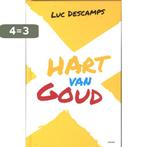 Hart Van Goud 9789059327924 Luc Descamps, Verzenden, Zo goed als nieuw, Luc Descamps