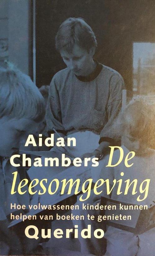 De leesomgeving 9789021457420 Aidan Chambers, Boeken, Studieboeken en Cursussen, Gelezen, Verzenden