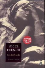 Onderhuids 9789041407047 Nicci French, Boeken, Verzenden, Gelezen, Nicci French