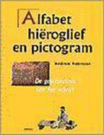 Alfabet, hiëroglief, pictogram 9789043901741 A. Robinson, Boeken, Verzenden, Gelezen, A. Robinson