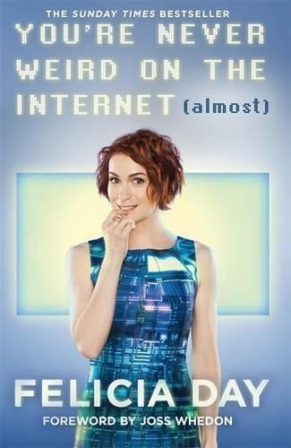 Youre Never Weird on the Internet (Almost) 9780751562484, Livres, Livres Autre, Envoi