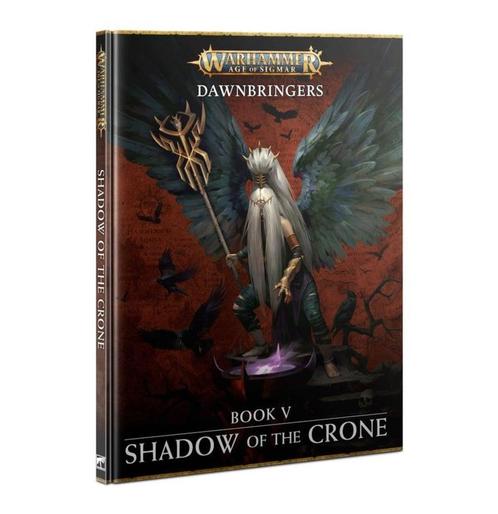 Dawnbringers Book V - Shadow of the Crone (Warhammer Age of, Hobby & Loisirs créatifs, Wargaming, Enlèvement ou Envoi