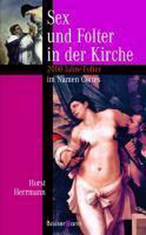 Sex und Folter in der Kirche 9783809424185, Livres, Livres Autre, Envoi