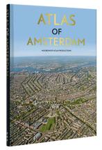 Atlas of Amsterdam 9789001854232 Noordhoff Atlas Productions, Boeken, Verzenden, Zo goed als nieuw, Noordhoff Atlas Productions