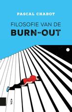 Filosofie van de burn-out 9789462989559 Pascal Chabot, Boeken, Verzenden, Gelezen, Pascal Chabot