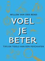Voel je beter - Willem van der Bend - 9789021577333 - Hardco, Boeken, Verzenden, Nieuw