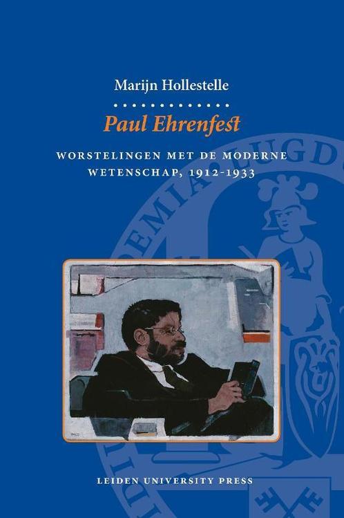 Paul Ehrenfest / LUP Dissertaties 9789087281229, Livres, Histoire mondiale, Envoi
