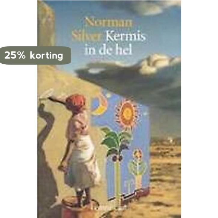 Kermis in de hel 9789056372927 N. Silver, Boeken, Kinderboeken | Jeugd | 13 jaar en ouder, Gelezen, Verzenden