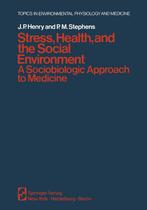 Stress, Health, and the Social Environment - J.P. Henry - 97, Verzenden, Nieuw