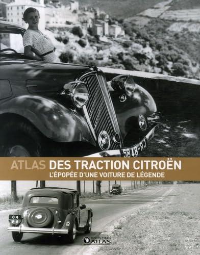 L’Atlas des Traction Citroën: L’épopée d’une voiture legende, Boeken, Auto's | Boeken, Algemeen, Zo goed als nieuw, Verzenden