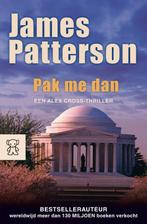 Pak me dan ... / Zwarte beertjes / 2996 9789046113325, Boeken, Verzenden, Gelezen, James Patterson