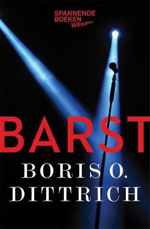 Barst - Boris Ottokar Dittrich 9789059654655 Boris Dittrich, Boeken, Thrillers, Zo goed als nieuw, Verzenden