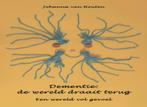 Dementie: de wereld draait terug 9789083186023, Boeken, Verzenden, Zo goed als nieuw, Johanna van Houten