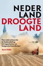 Nederland droogteland 9789088031205 René Didde, Boeken, Verzenden, Zo goed als nieuw, René Didde
