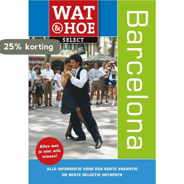 Barcelona / Wat & Hoe select 9789021551951 Teresa Fisher, Boeken, Reisgidsen, Gelezen, Verzenden
