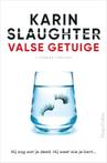 Valse getuige (9789402707991, Karin Slaughter)