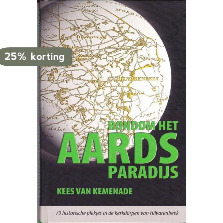 Rondom het Aards Paradijs 9789080026346 K. van Kemenade, Boeken, Geschiedenis | Wereld, Gelezen, Verzenden