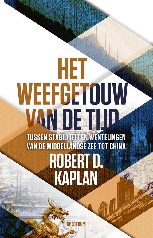 Het weefgetouw van de tijd (9789000390373, Robert D. Kaplan), Antiek en Kunst, Antiek | Boeken en Manuscripten, Verzenden