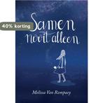 Samen nooit alleen 9789464364569 Melissa Van Rompaey, Verzenden, Gelezen, Melissa Van Rompaey