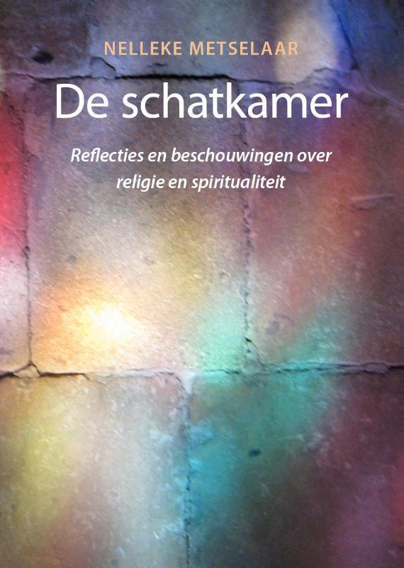 De schatkamer 9789056703622 Nelleke Metselaar, Boeken, Esoterie en Spiritualiteit, Gelezen, Verzenden