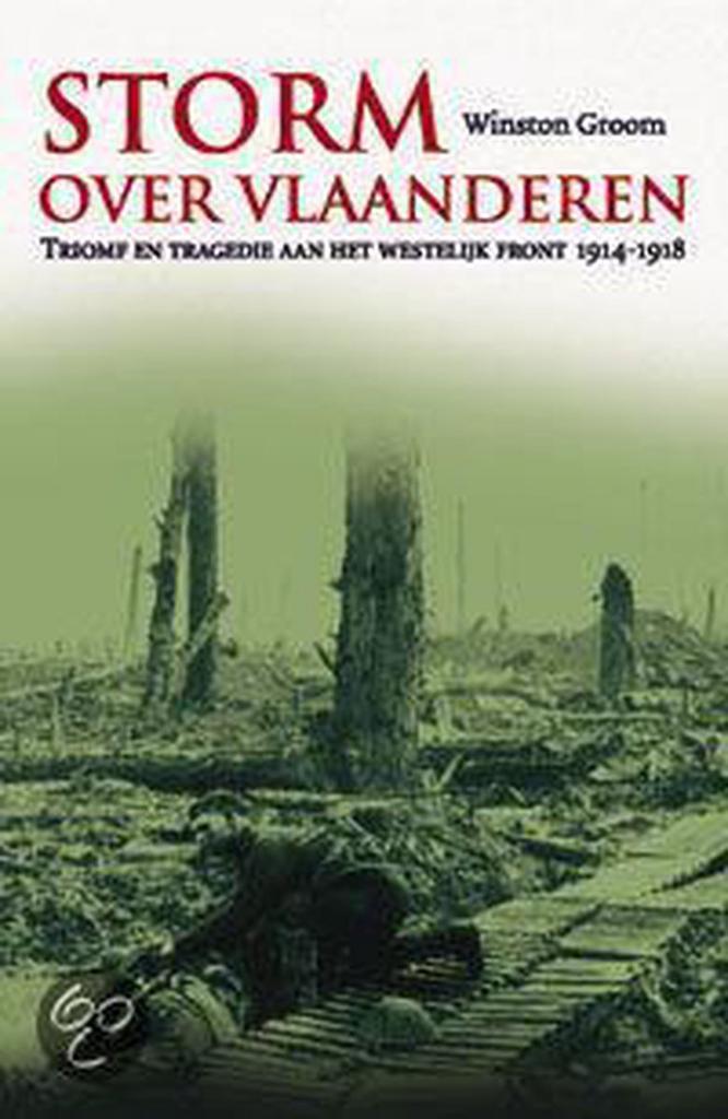 Storm over Vlaanderen 9789050185967 W. Groom, Boeken, Oorlog en Militair, Zo goed als nieuw, Verzenden