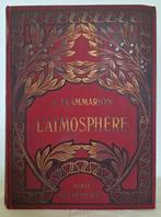 Camille Flammarion - Latmosphère et les grands phénomènes