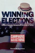 Winning Elections 9781590770269, Ronald A. Faucheux, Zo goed als nieuw, Verzenden