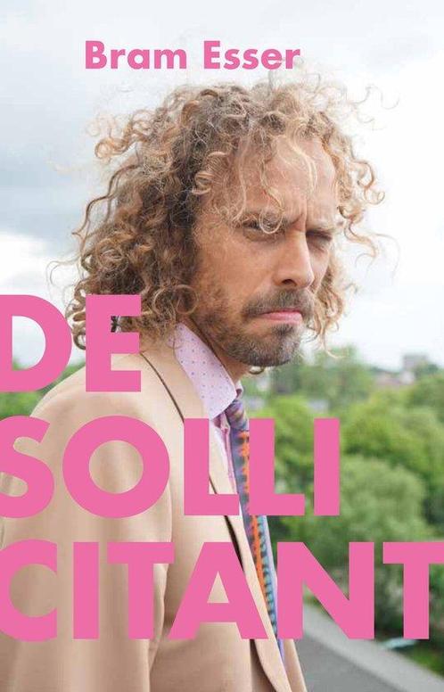 De Sollicitant 9789493323216 Bram Esser, Boeken, Overige Boeken, Zo goed als nieuw, Verzenden