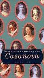 Brieven van vrouwen aan Casanova 9789061004967, Boeken, Verzenden, Gelezen