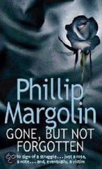 Gone, But Not Forgotten 9780751503777, Phillip M. Margolin, Phillip M. Margolin, Verzenden