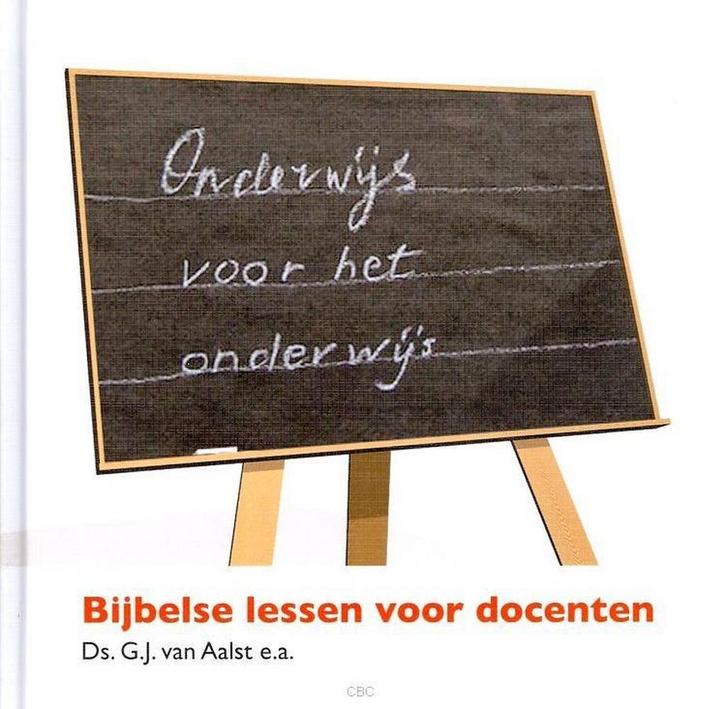 Onderwijs voor het onderwijs 9789462782761 G.J. van Aalst, Boeken, Godsdienst en Theologie, Gelezen, Verzenden