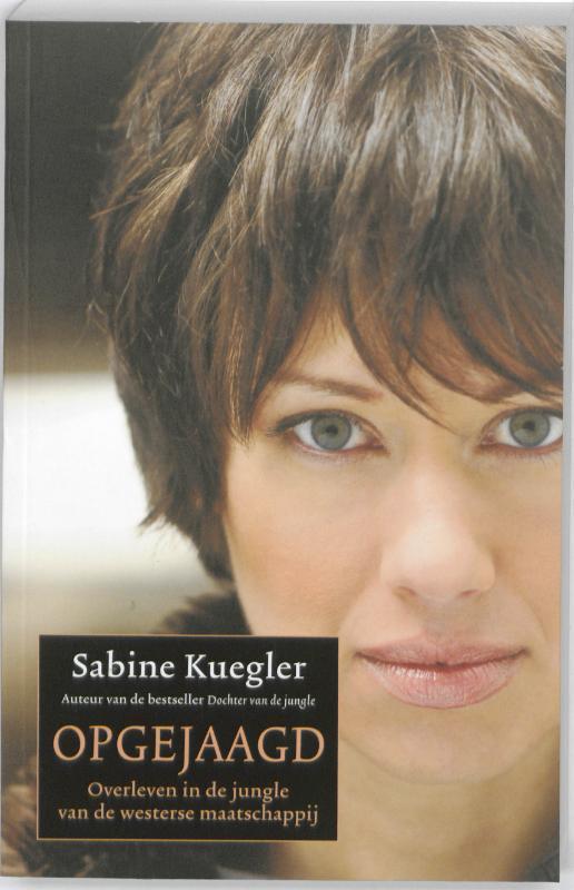 Opgejaagd 9789061128397 Sabine Kuegler, Boeken, Romans, Zo goed als nieuw, Verzenden