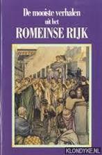De mooiste verhalen uit het Romeinse Rijk 9789055134137, Boeken, Verzenden, Gelezen, Merit Roodbeen