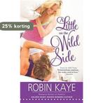 A Little on the Wild Side 9781492608561 Robin Kaye, Verzenden, Gelezen, Robin Kaye