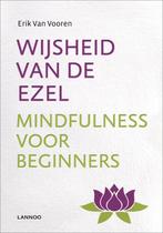 Wijsheid van de ezel 9789020988376 Erik van Vooren, Boeken, Verzenden, Zo goed als nieuw, Erik van Vooren