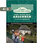 Groot wandelboek Ardennen / Dicht-bij-huisgidsen / 0, Boeken, Verzenden, Gelezen, Julien Van Remoortere