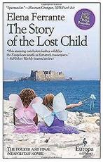 Story of the Lost Child, The (Neapolitan Novels 4)  E..., Elena Ferrante, Verzenden