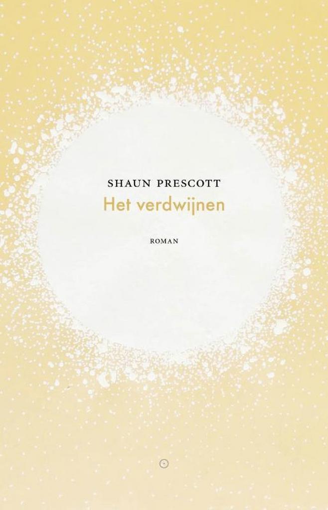Het verdwijnen 9789492313843 Shaun Prescott, Boeken, Romans, Gelezen, Verzenden
