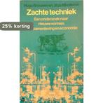 Zachte techniek 9789021429151 Brouwer, Verzenden, Gelezen, Brouwer