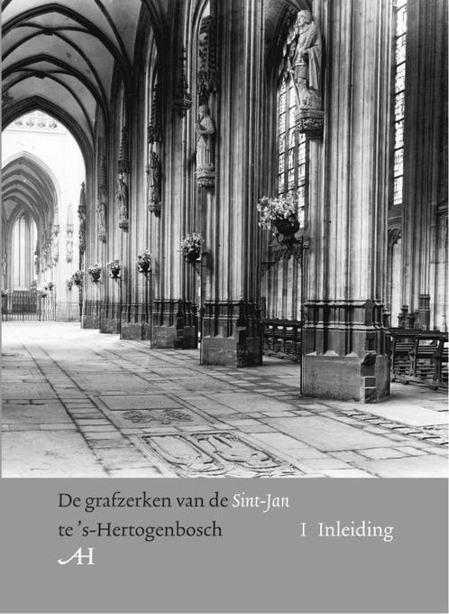 De Grafzerken Van De Sint-Jan Te s-Hertogenbosch, Livres, Religion & Théologie, Envoi