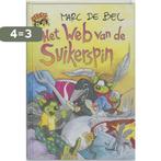 Het web van de suikerspin 9789077060063 Marc de Bel, Boeken, Verzenden, Zo goed als nieuw, Marc de Bel