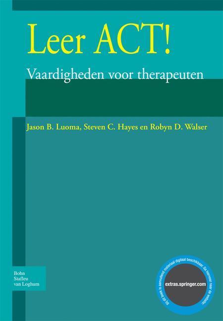 Leer ACT! 9789031353279 J.B. Luoma, Boeken, Psychologie, Zo goed als nieuw, Verzenden