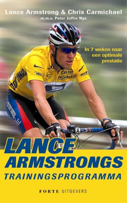 Lance Armstrongs trainingsprogramma 9789058773340, Livres, Livres de sport, Envoi