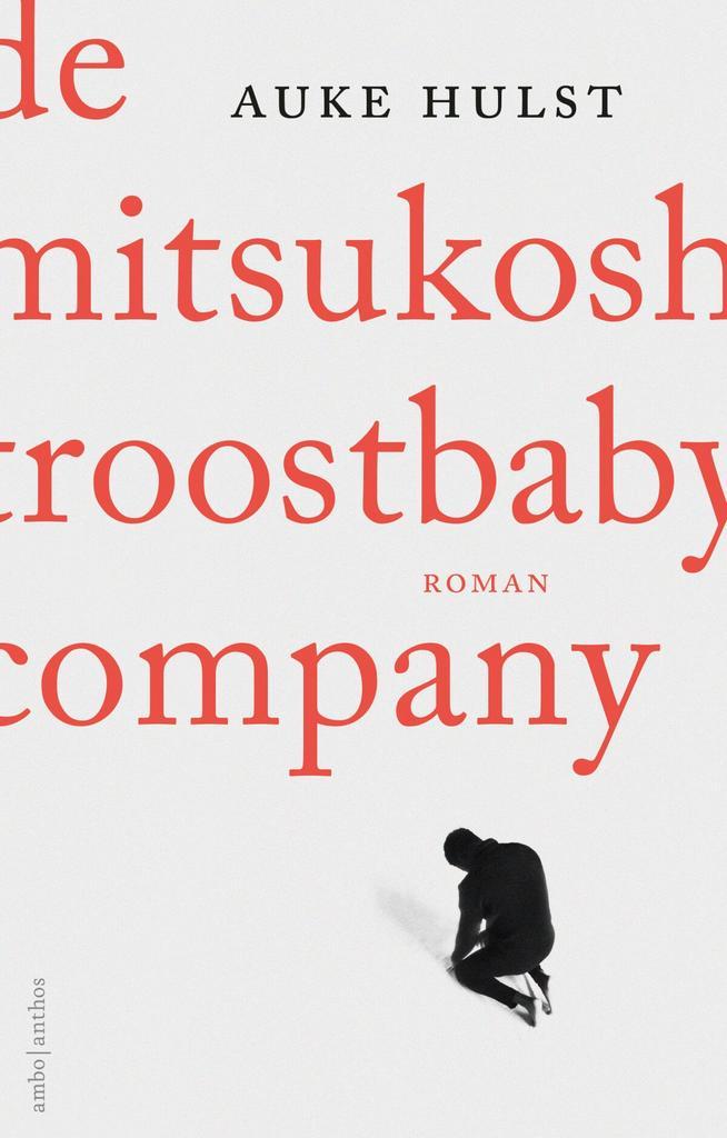 De Mitsukoshi Troostbaby Company (9789026346934, Auke Hulst), Boeken, Romans, Nieuw, Verzenden