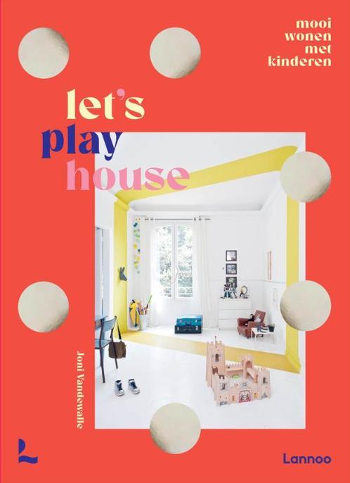 Lets play house 9789401471367, Livres, Maison & Jardinage, Envoi